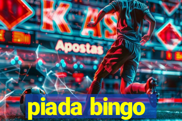 piada bingo